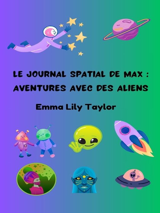 Title details for Le Journal Spatial de Max by Emma Lily Taylor - Available